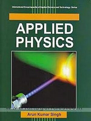 cover image of Applied Physics (International Encyclopaedia of Applied Science and Technology